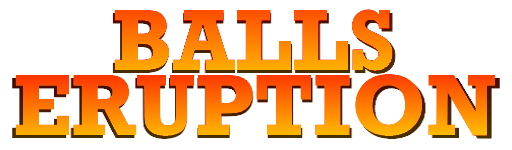 Balls Eruption!